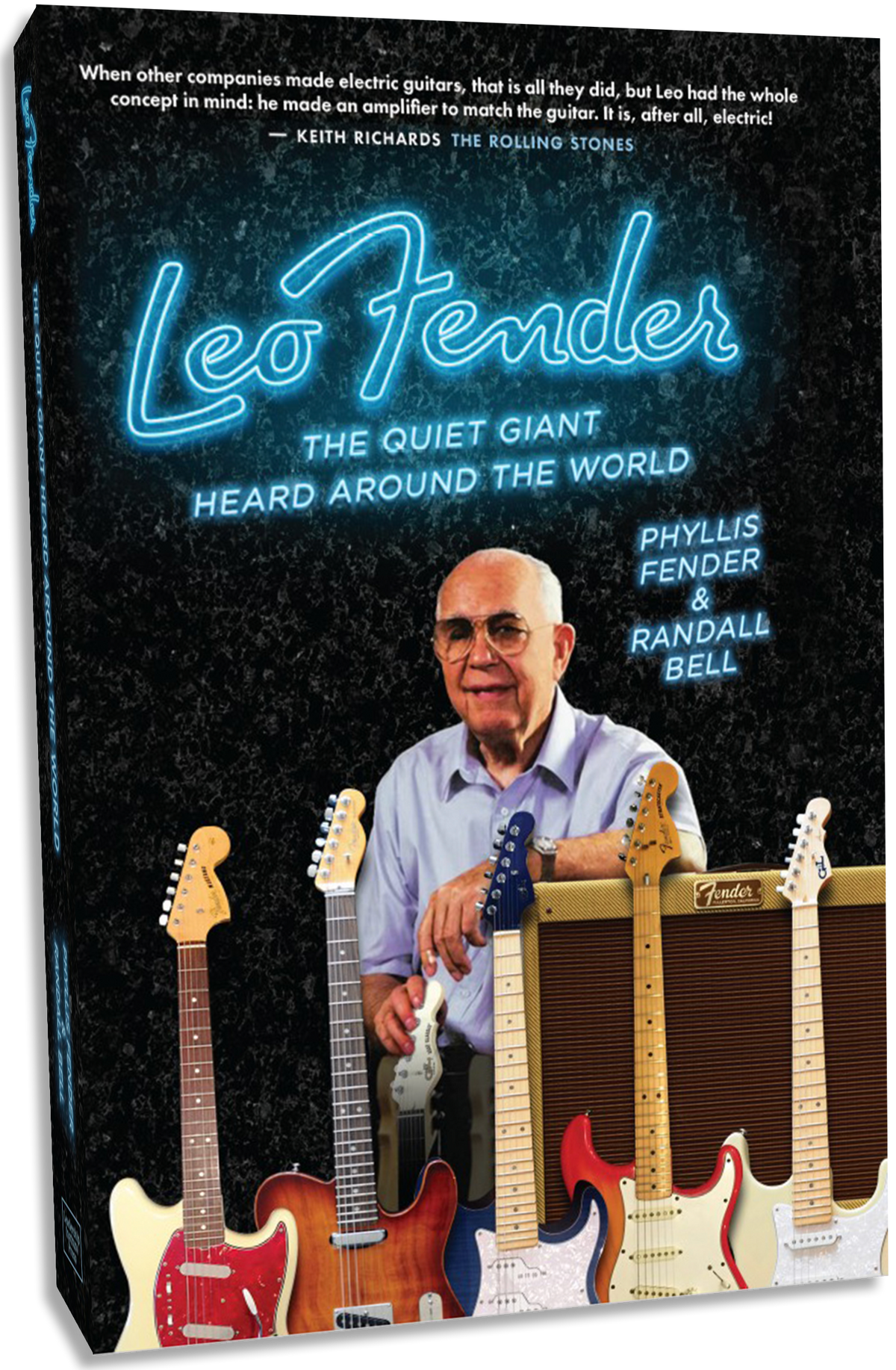 LEO FENDER: THE QUIET GIANT HEARD AROUND THE WORLD