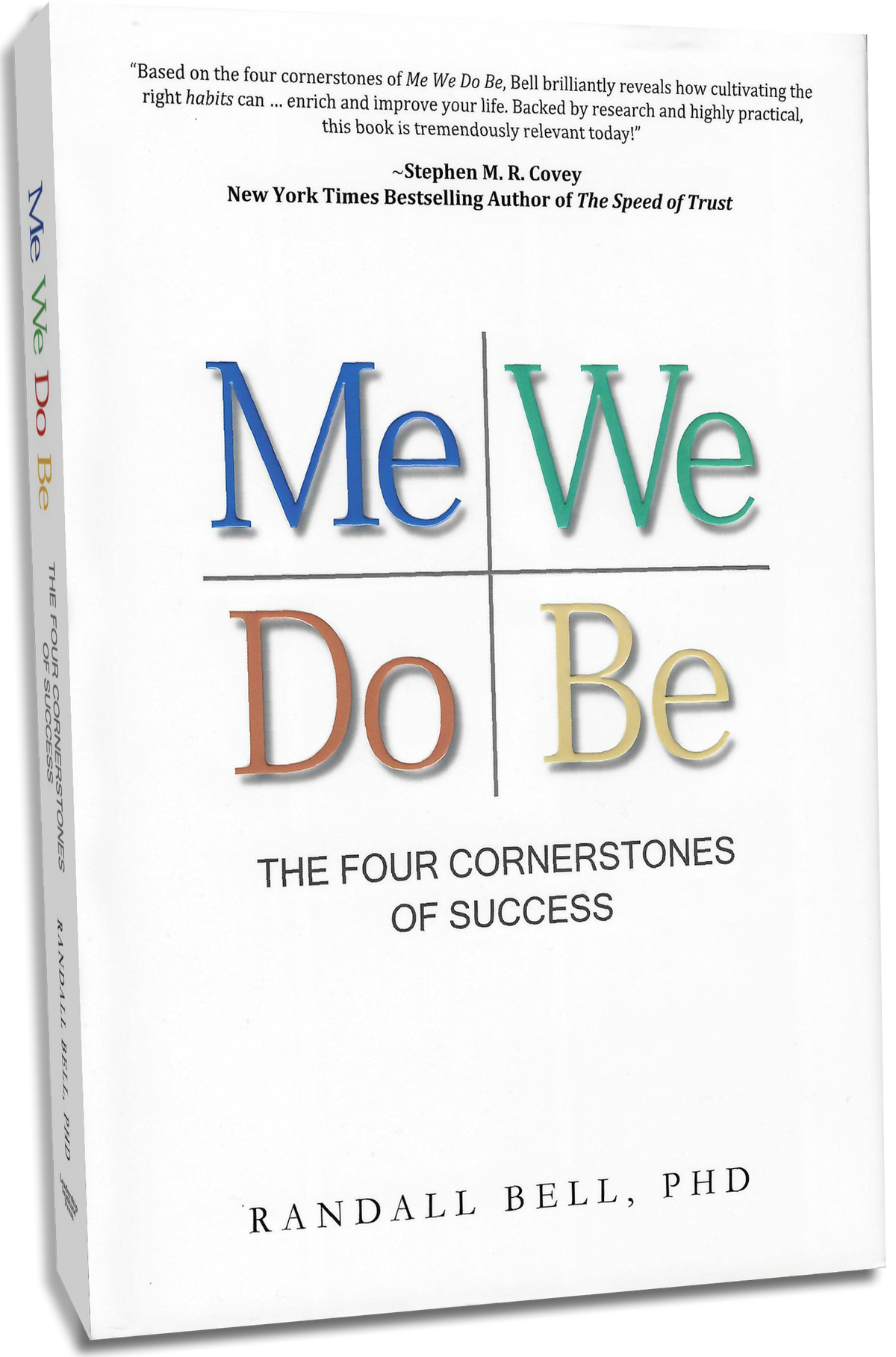 ME WE DO BE: THE FOUR CORNERSTONES OF SUCCESS